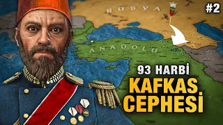 93 Harbi: Kafkas Cephesi (1878) | II. Abdülhamid #2