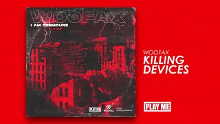 Woofax - Killing Devices