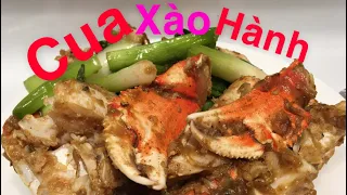 Cua Xào Hành - Stir Fried Crab