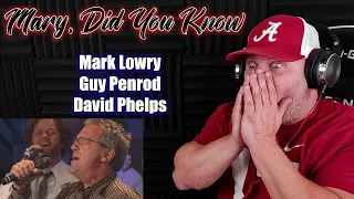 Mark Lowry, Guy Penrod, David Phelps - Mary, Did You Know? [Live] | REACTION
