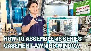 HOW TO ASSEMBLE 38 SERIES CASEMENT AWNING WINDOW