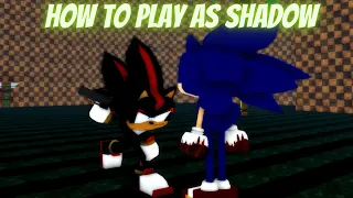 How To Play As Shadow | Sonic. exe The Disaster Experimental Mod