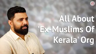 'Ex-Muslims Of Kerala' Organisation To Provide Moral Support To Those Who Leave Islam