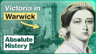 Queen Victoria's Educational Visit To Warwick | Royal Upstairs Downstairs | Absolute History