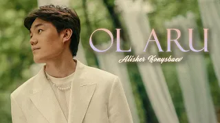 Alisher Konysbaev - Ol Aru (Official Music Video)