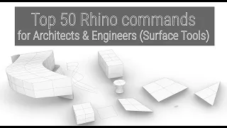 [한국어] Top 50 Rhino Commands for Architects and Engineers (Surface Tools)