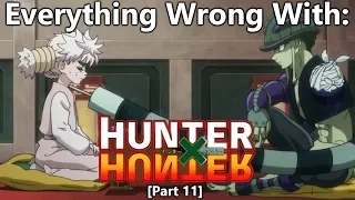 Everything Wrong With: Hunter x Hunter | Part 11 | Eps 101-110