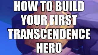 Idler's Guide on How to Build Your First Transcendence Hero