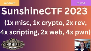 SunshineCTF 2023 Challenge Writeups (1x misc, 1x crypto, 2x rev, 4x scripting, 2x web, 4x pwn)