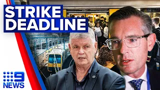 NSW government gives ultimatum to train union over ongoing strikes | 9 News Australia