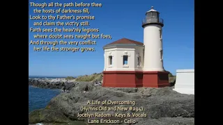 A Life of Overcoming - #294 (Hymns Old and New)
