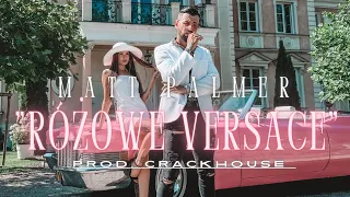 Matt Palmer - Różowe Versace (prod.Crackhouse)