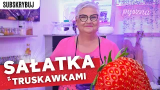 PYSZNA SAŁATKA Z TRUSKAWKAMI