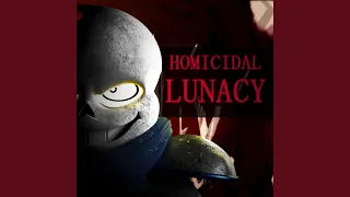 Homicidal Lunacy (feat. nik2656)