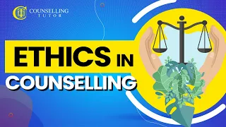 Ethics in counselling