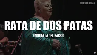 Paquita La Del Barrio - Rata De Dos Patas (LETRA)