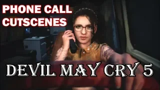 Devil May Cry 5 - All Phone Call Cutscenes