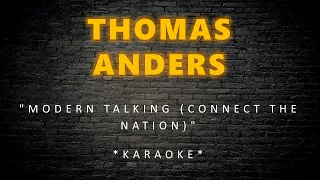 Thomas Anders - Modern Talking (Connect The Nation) (Karaoke)