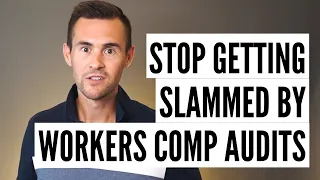 How to Stop Getting Slammed by Surprise Workers Comp Audit Bills