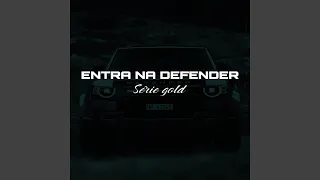 ENTRA NA DEFENDER - SERIE GOLD