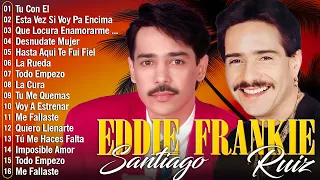 30 Grandes Éxitos de Eddie Santiago Vs Frankie - Eddie Santiago VS Frankie Ruiz Mix Salsa Romantica