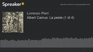 Albert Camus: La peste (1 di 4)