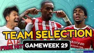 GAMEWEEK 29 TEAM SELECTION | ITS FREE HIT TIME?!| Fantasy Premier League Tips 2023/24