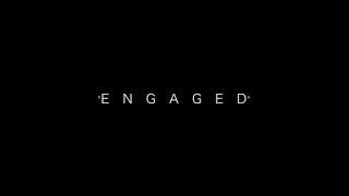 Engaged | Short Film