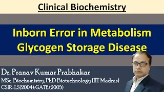 Inborn Error in Metabolism::Glycogen Storage Disease