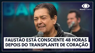 Faustão está consciente e conversando após transplante | Jornal da Band