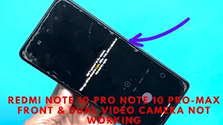 Redmi Note 10 Pro Front & Dual Video Camera Not Working