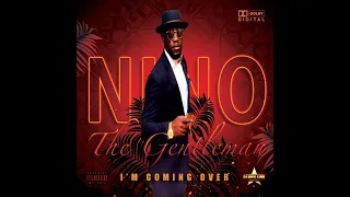 Nino The Gentleman - I'm Coming Over