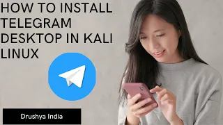 How to intstall the Telegram desktop in Kali linux || .tar.xz file install in kali linux || drushya