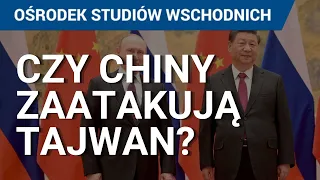 Czy Chiny zaatakują Tajwan? Chiny a wojna Rosja-Ukraina