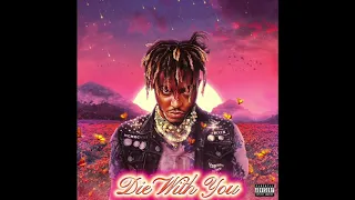 Juice WRLD - “Die With You” *Unreleased*