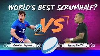 Aaron Smith vs Antoine Dupont - Who is the world's best scrumhalf in 2023?