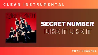 [Clean Instrumental] SECRET NUMBER - LIKE IT LIKE IT
