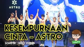 ASTRO - Kesempuraan Cinta (Cover) [HD]