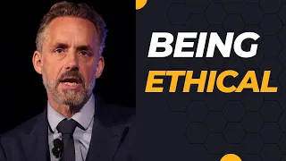 Importance of being Ethical by Jordan Peterson.