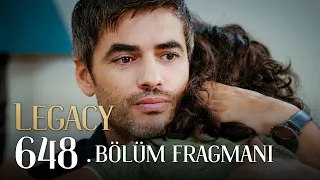 Emanet 648. Bölüm Fragmanı | Legacy Episode 648 Promo