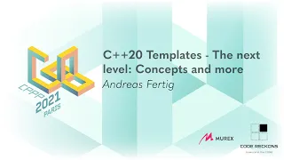 C++20 Templates - The next level: Concepts and more - Andreas Fertig - CPPP 2021