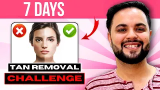 7 Days Tan Removal Challenge || Home Remedies to Remove Sun Tan