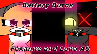 Battery Burns animation meme//Foxanne and Luna AU (bit of blood)