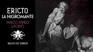 🎧 "Ericto, la Nigromante" 💀🏛️ Marco Anneo Lucano