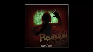 R6 67-Redrum Reverse (Officially Slowed)