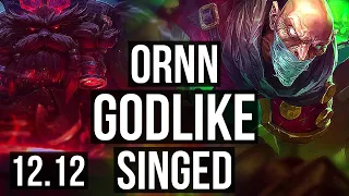 ORNN vs SINGED (TOP) | 7/1/8, Rank 9, Godlike | EUW Challenger | 12.12