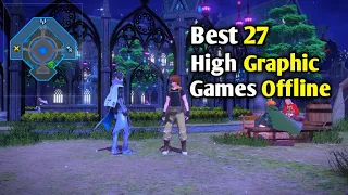 Top 27 Best High Graphic game for Android offline #1