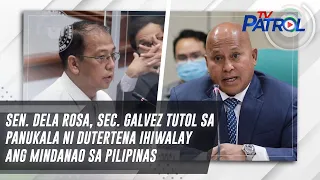 Sen. Dela Rosa, Sec. Galvez tutol sa panukala ni Duterte na ihiwalay ang Mindanao sa Pilipinas