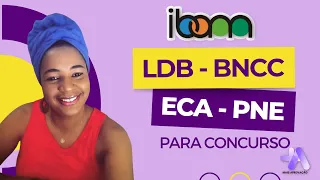 Tudo sobre LDB, ECA, BNCC e PNE para a Banca IBAM