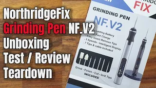 NorthridgeFix Grinding Pen NF.V2 - Unbox, review and teardown